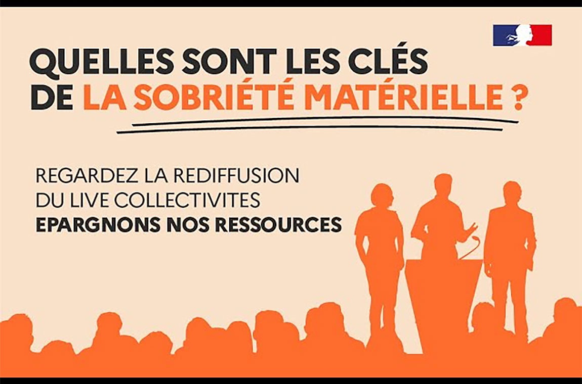 La rediffusion du live Quelles sont les clés de la sobriété matérielle ? destinée aux collectivités