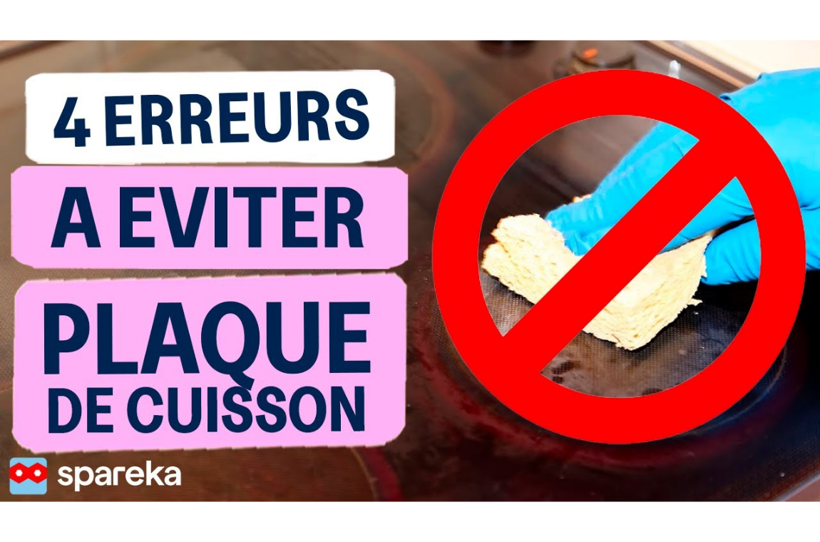 4 erreurs à éviter plaque de cuisson