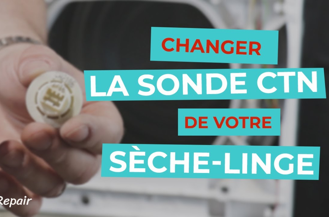 Changer la sonde CTN de votre sèche-linge