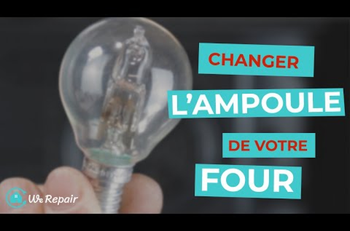 Changer l'ampoule de votre four