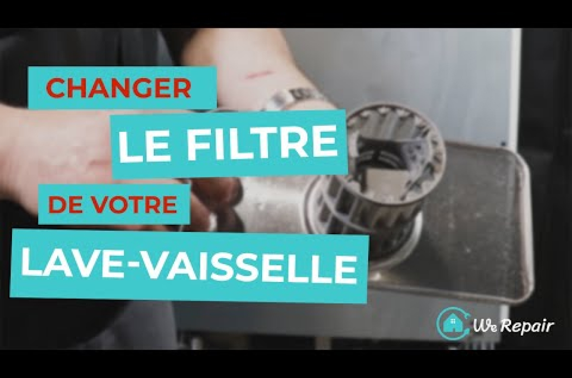 Changer le filtre de votre lave-vaisselle