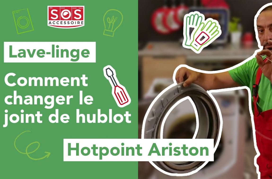 Lave-linge Hotpoint Ariston Comment changer le joint de hublot