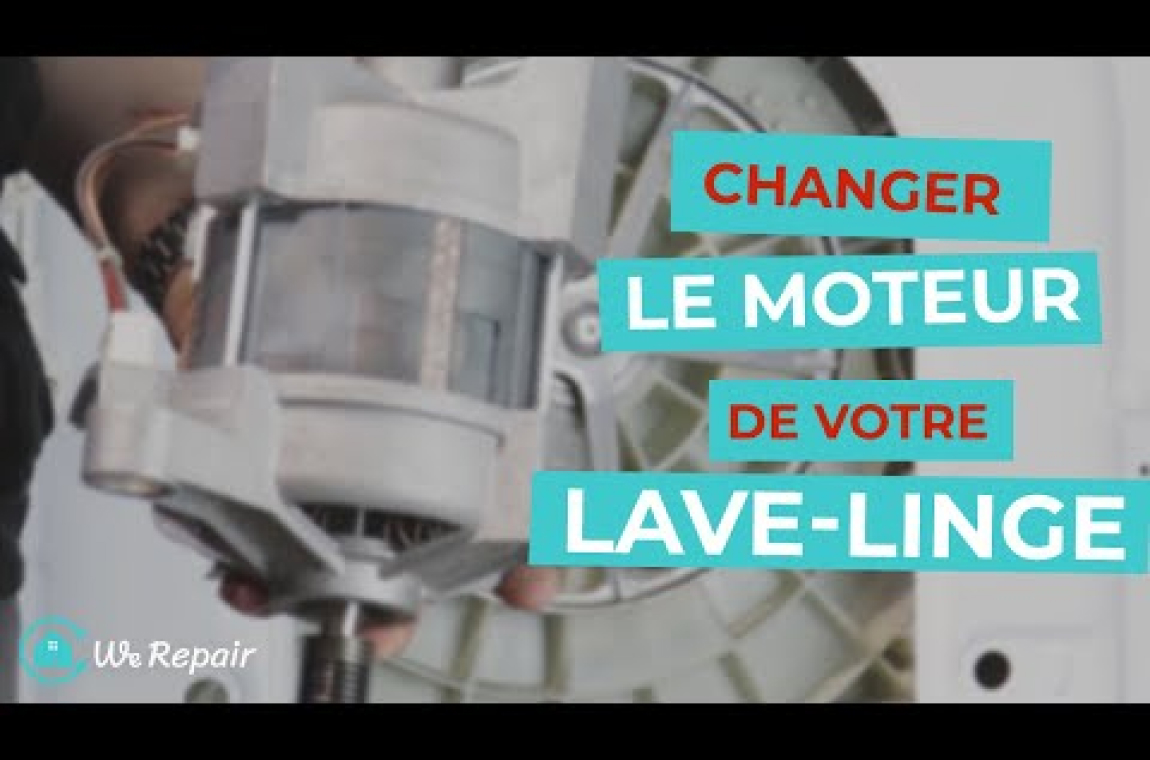 Changer le moteur de votre lave-linge