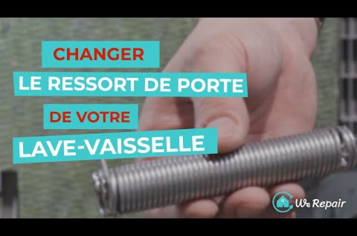 Changer le ressort de porte de votre lave-vaisselle