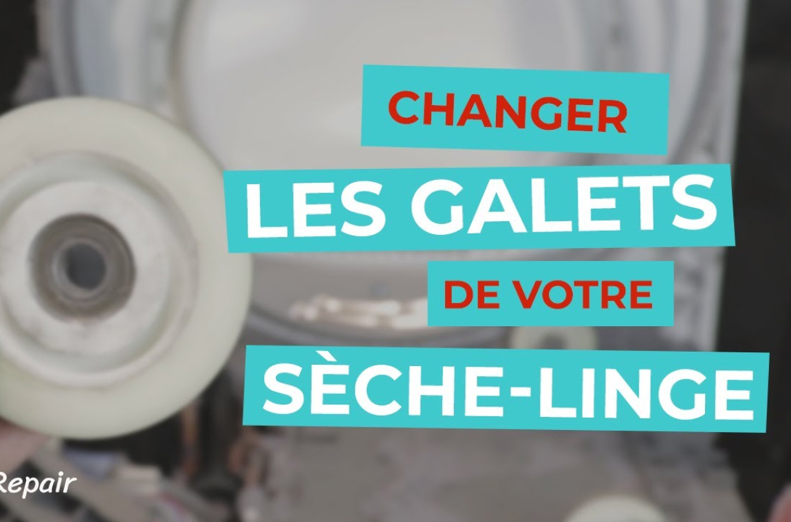 Changer les galets de votre sèche-linge