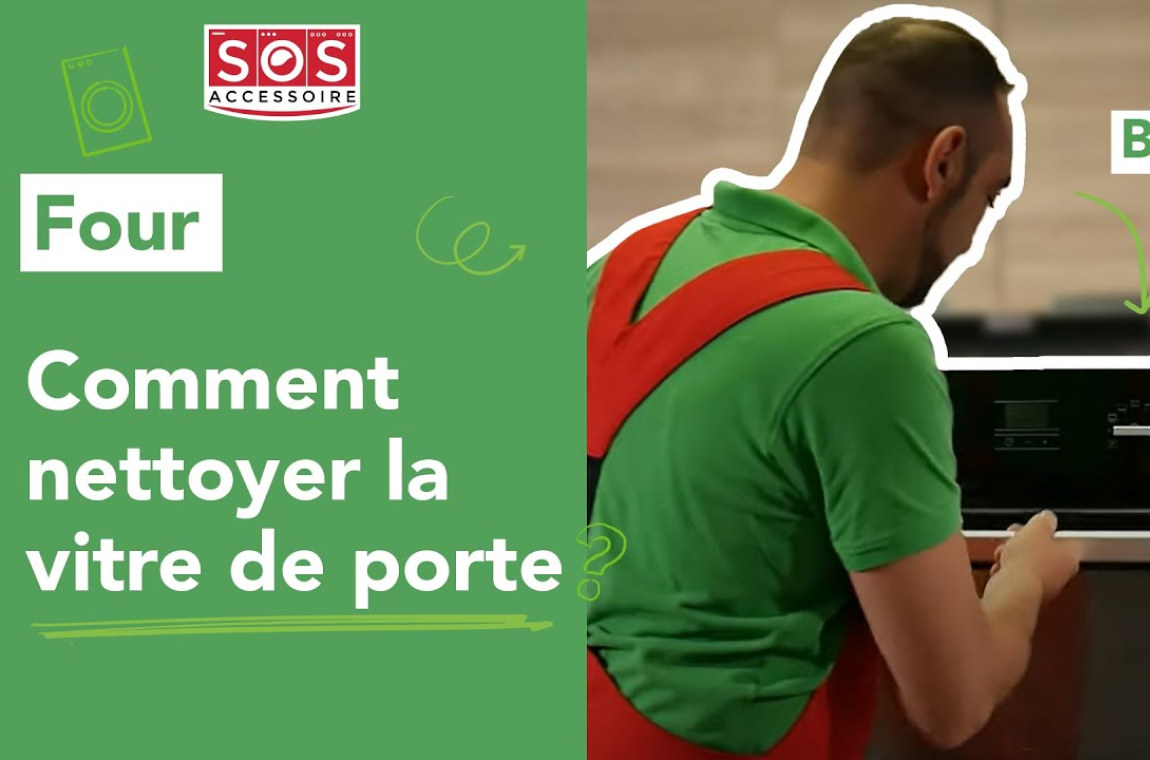 Four Comment nettoyer la vitre de porte