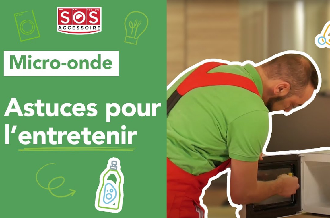 Micro-onde Astuces pour l'entretenir