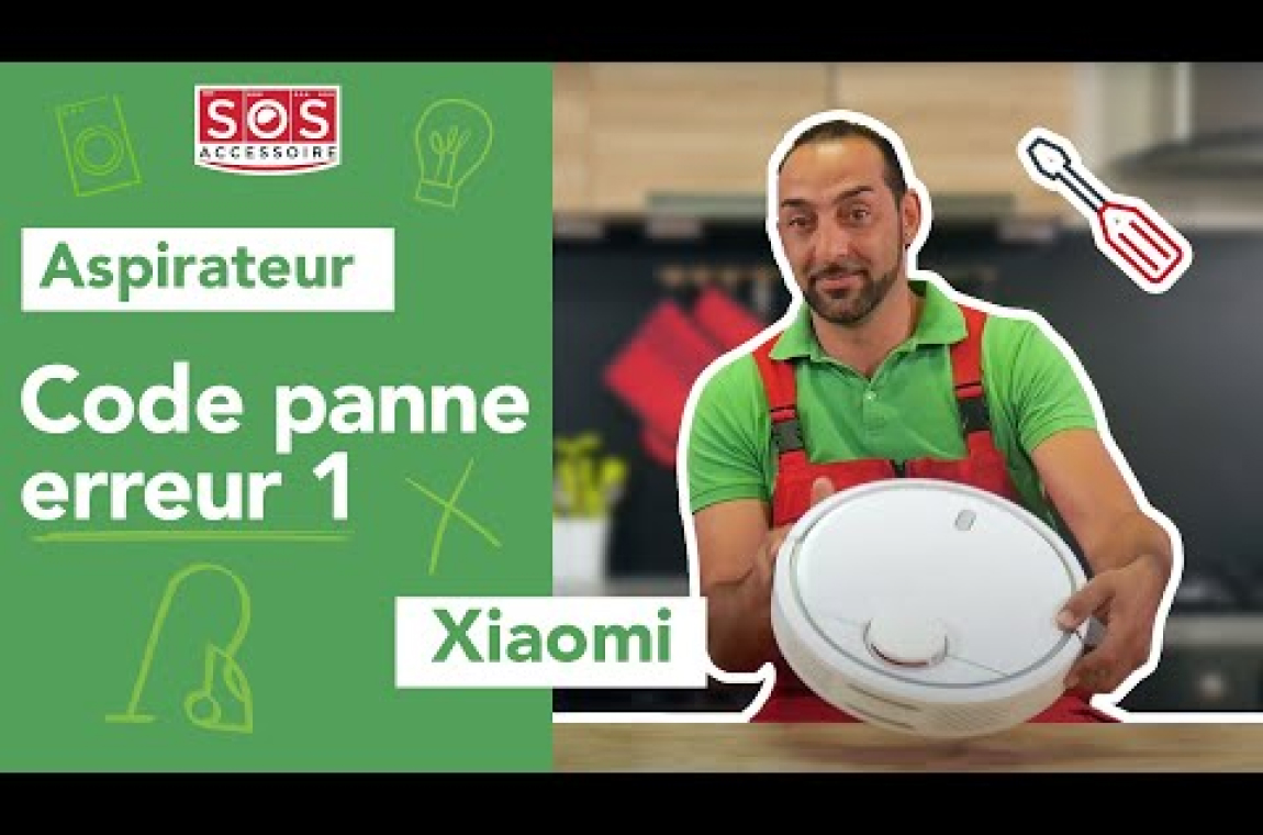 Aspirateur Xiaomi code panne erreur 1
