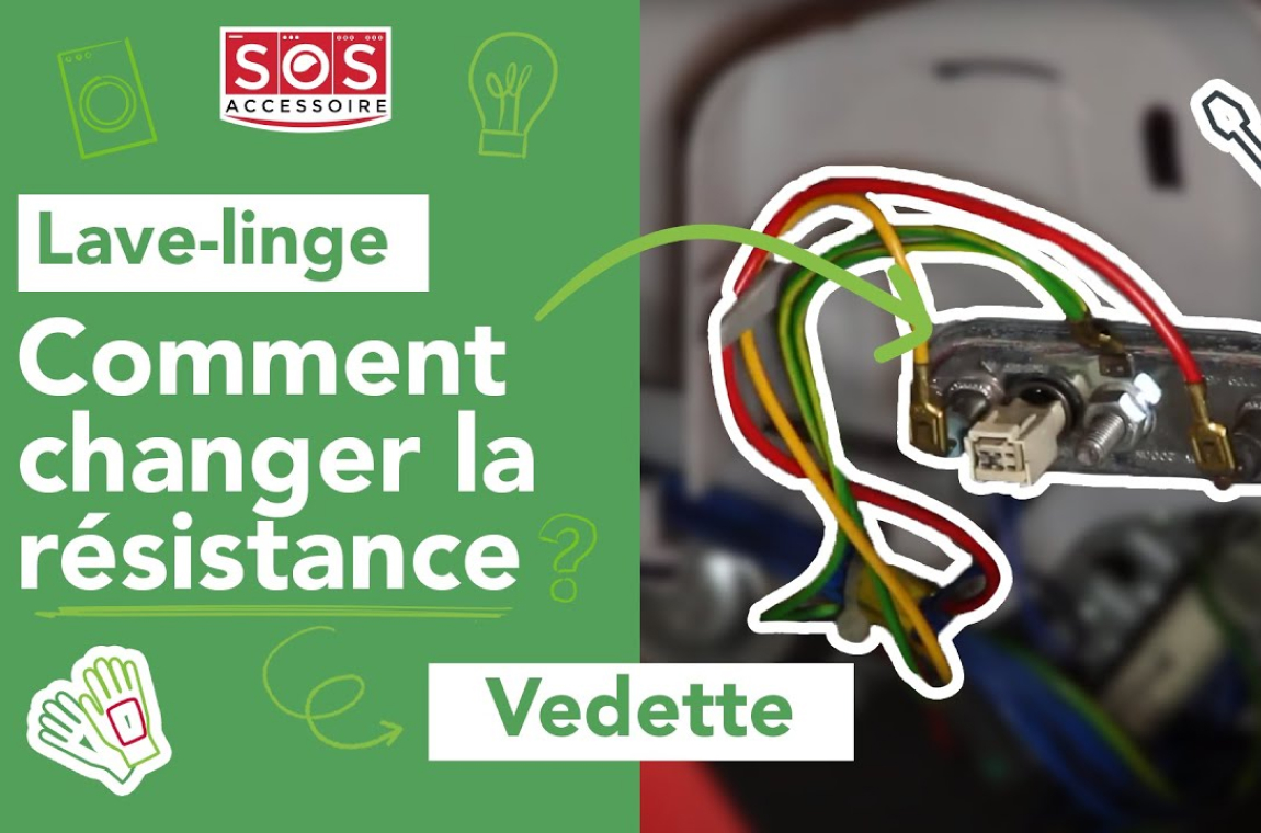 Lave-linge Vedette Comment changer la résistance