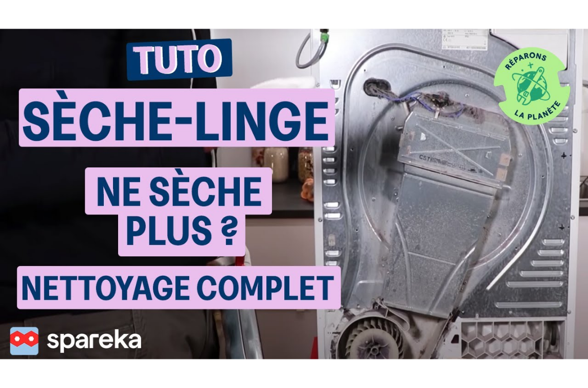 Tuto sèche-linge ne sèche plus? Nettoyage complet