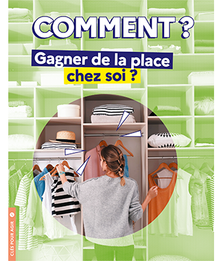 Comment gagner de la place chez soi